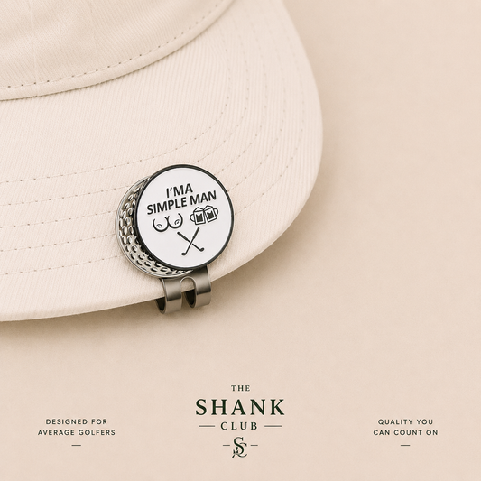 The Shank Club Ball Marker | I'm a Simple Man